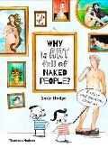 Why Is Art Full of Naked People?: And Other Vital Questions about Art
