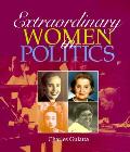 Extraordinary Women In Politics
