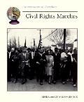 Civil Rights Marches Cornerstones Of Fre