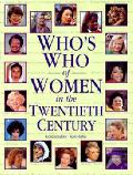 Whos Who Of Women In The Twentieth Centu