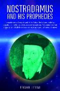 Nostradamus & His Prophecies
