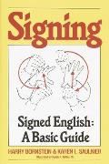 Signing Signed English A Basic Guide