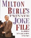 Milton Berles Private Joke File Over 10000 of His Best Gags Anecdotes & One Liners