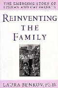 Reinventing The Family The Emerging Stor
