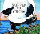 Supper For Crow A Northwest Coast Indian Tale