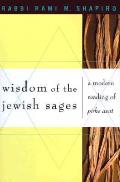 Wisdom Of The Jewish Sages A Modern Read