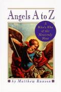 Angels A to Z A Whos Who of the Heavenly Hosts