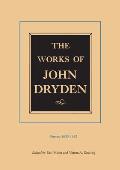 The Works of John Dryden, Volume III: Poems, 1685-1692 Volume 3