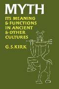 Myth Its Meaning & Functions in Ancient & Other Cultures