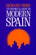 Historical Essay On Modern Spain