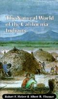 The Natural World of the California Indians: Volume 46