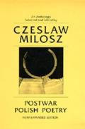 Postwar Polish Poetry An Anthology
