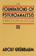Foundations of Psychoanalysis A Philosophical Critique