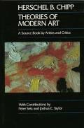 Theories of Modern Art A Source Book by Artists & Critics