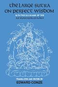 The Large Sutra on Perfect Wisdom: With the Divisions of the Abhisamayalankara Volume 18