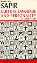 Selected Writings of Edward Sapir in Language Culture & Personality