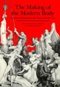 The Making of the Modern Body: Sexuality and Society in the Nineteenth Century Volume 1