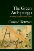 The Green Archipelago: Forestry in Pre-Industrial Japan