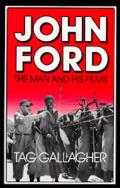 John Ford The Man & His Films
