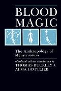 Blood Magic The Anthropology of Menstruation