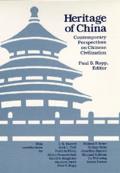 Heritage of China: Contemporary Perspectives on Chinese Civilization