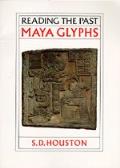 Maya Glyphs Reading The Past