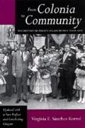 From Colonia to Community History of Puerto Ricans N Y