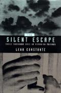 The Silent Escape: Three Thousand Days in Romanian Prisons Volume 9