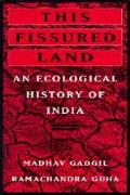 This Fissured Land: An Ecological History of India