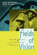 Fields of Vision Essays in Film Studies Visual Anthropology & Photography