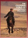 Changing World Of Mongolias Nomads