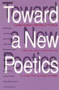Toward a New Poetics Contemporary Writing in France