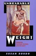 Unbearable Weight Feminism Western Cultu