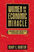 Women and the Economic Miracle: Gender and Work in Postwar Japan Volume 21