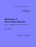 Handbook of Proto-Tibeto-Burman: System and Philosophy of Sino-Tibetan Reconstruction Volume 135