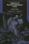Cholera in Post-Revolutionary Paris: A Cultural History Volume 25