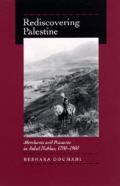 Rediscovering Palestine: Merchants and Peasants in Jabal Nablus, 1700-1900