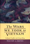 The Wars We Took to Vietnam