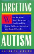 Targeting Autism 1st Edition 1998
