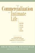 Commercialization of Intimate Life Notes from Home & Work
