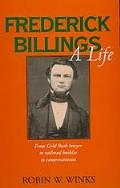 Frederick Billings A Life