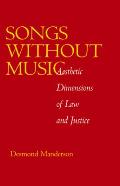 Songs Without Music: Aesthetic Dimensions of Law and Justice Volume 7