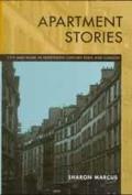 Apartment Stories City & Home in 19th Century Paris & London