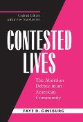 Contested Lives: The Abortion Debate in an American Community, Updated Edition