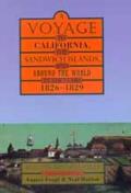 Voyage to California the Sandwich Islands & Around the World in the Years 1826 1829