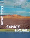 Savage Dreams A Journey Into the Landscape Wars of the American West