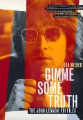 Gimme Some Truth: The John Lennon FBI Files