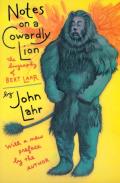 Notes on a Cowardly Lion The Biography of Bert Lahr