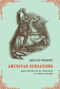 American Sensations Class Empire & Production of Popular