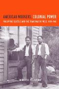 American Workers Colonial Power Philippine Seattle